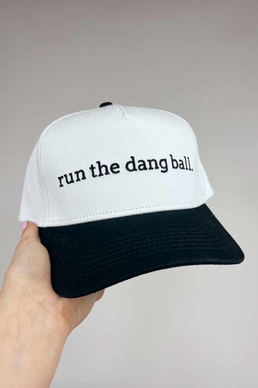 Run The Dang Ball Hat